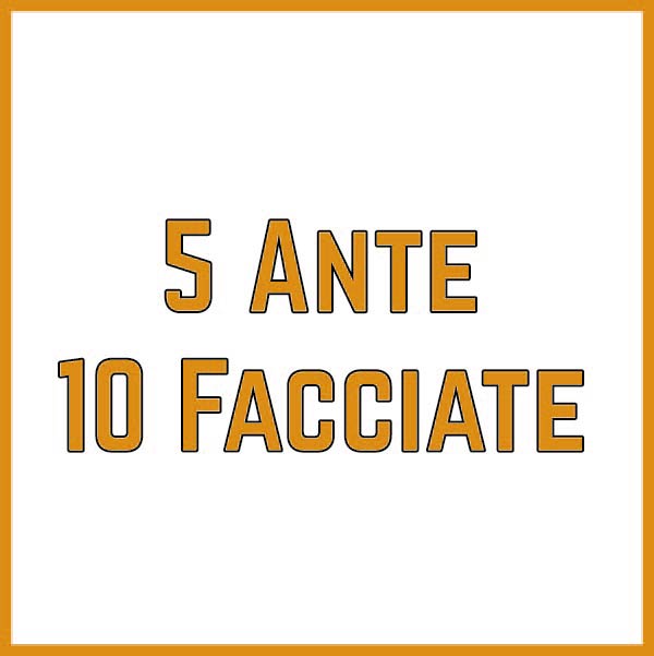 5 ante 10 facciate
